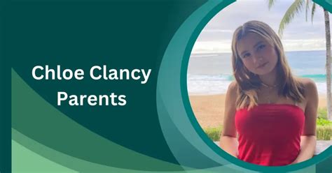 chloe clancy parents|tiktok sclancy.